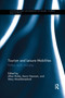 Tourism and Leisure Mobilities (Politics, work, and play) by Jillian Rickly, Kevin Hannam, Mary Mostafanezhad, 9780367668211