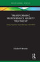 Transforming Performance Anxiety Treatment (Using Cognitive Hypnotherapy and EMDR) by Elizabeth Brooker, 9781138614932