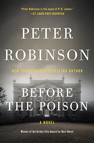 Before the Poison (A Novel) by Peter Robinson, 9780062204684