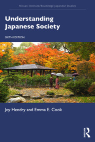 Understanding Japanese Society by Joy Hendry, Emma E. Cook, 9781032871530