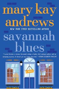 Savannah Blues (A Novel) by Mary Kay Andrews, 9780060519131