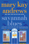 Savannah Blues (A Novel) by Mary Kay Andrews, 9780060519131