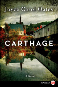 Carthage (A Novel) by Joyce Carol Oates, 9780062298829