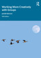 Working More Creatively with Groups - 9781032977911 by Jarlath Benson, 9781032977911