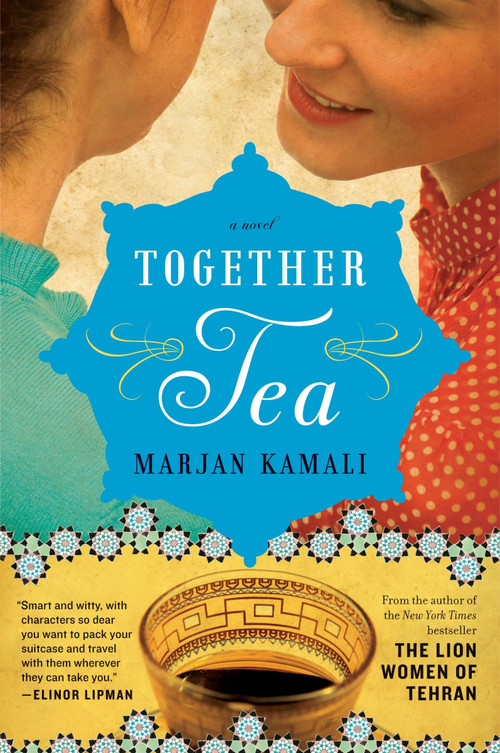 Together Tea by Marjan Kamali, 9780062236807