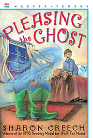 Pleasing the Ghost by Sharon Creech, Stacey Schuett, 9780064406864