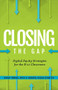 Closing the Gap (Digital Equity Strategies for the K-12 Classroom) by Regina Schaffer, Nicol R. Howard, Sarah Thomas, 9781564847171