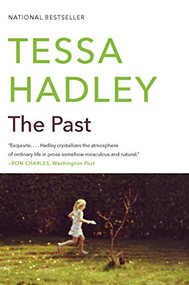 The Past (A Novel) - 9780062270429 by Tessa Hadley, 9780062270429