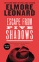 Escape from Five Shadows by Elmore Leonard, 9780060013486