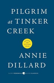 Pilgrim at Tinker Creek by Annie Dillard, 9780061233326