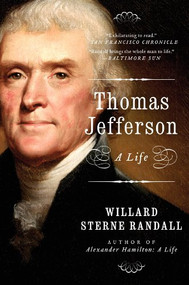 Thomas Jefferson (A Life) by Willard Sterne Randall, 9780060976170