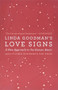 Linda Goodman's Love Signs (A New Approach to the Human Heart) by Linda Goodman, 9780060968960