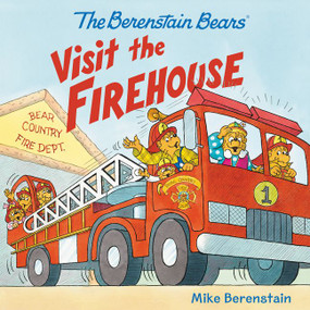 The Berenstain Bears Visit the Firehouse by Mike Berenstain, Mike Berenstain, 9780062350169