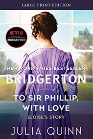 To Sir Phillip, With Love (Bridgerton) - 9780062644398 by Julia Quinn, 9780062644398