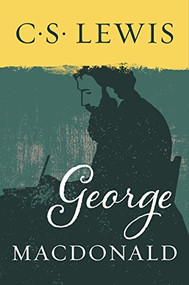 George MacDonald by C. S. Lewis, 9780060653194