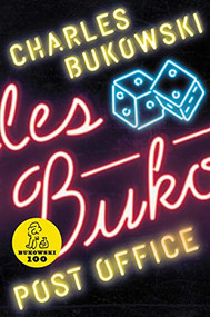 Post Office (A Novel) by Charles Bukowski, 9780061177576
