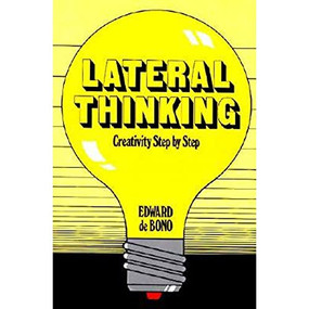Lateral Thinking (Creativity Step by Step) by Edward De Bono, 9780060903251