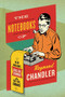 The Notebooks of Raymond Chandler by Raymond Chandler, 9780061227448