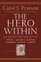Hero Within - Rev. & Expanded  Ed. (Six Archetypes We Live By) by Carol S. Pearson, 9780062515551
