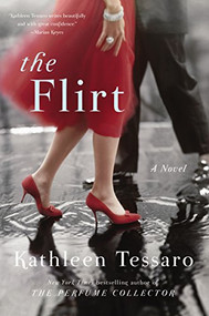 The Flirt (A Novel) by Kathleen Tessaro, 9780061125768