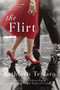 The Flirt (A Novel) by Kathleen Tessaro, 9780061125768