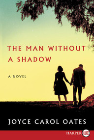 The Man Without a Shadow (A Novel) - 9780062440266 by Joyce Carol Oates, 9780062440266