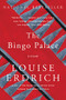 The Bingo Palace (A Novel) by Louise Erdrich, 9780061129759