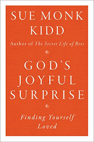 God's Joyful Surprise (Finding Yourself Loved) by Sue Monk Kidd, 9780060645816