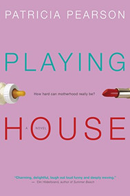 Playing House by Patricia Pearson, 9780060534370