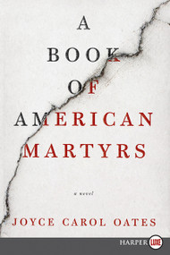 A Book of American Martyrs (A Novel) by Joyce Carol Oates, 9780062644428
