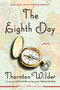 The Eighth Day (A Novel) by Thornton Wilder, 9780060088910