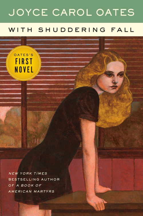 With Shuddering Fall (A Novel) by Joyce Carol Oates, 9780062795717