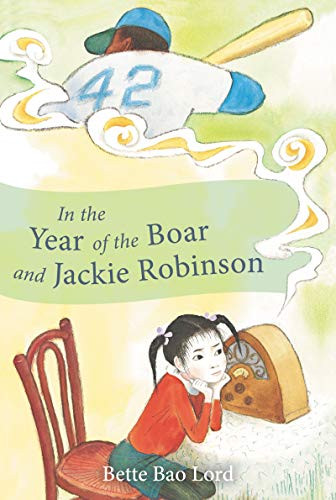 In the Year of the Boar and Jackie Robinson by Bette Bao Lord, Marc Simont, 9780064401753