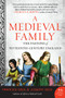 A Medieval Family (The Pastons of Fifteenth-Century England) by Frances Gies, Joseph Gies, 9780060930554