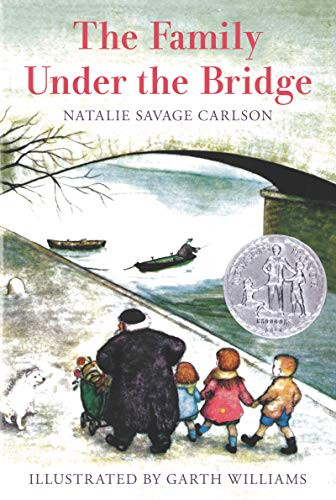 The Family Under the Bridge (A Newbery Honor Award Winner) by Natalie Savage Carlson, Garth Williams, 9780064402507