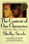 The Content of Our Character (A New Vision of Race In America) by Shelby Steele, 9780060974152