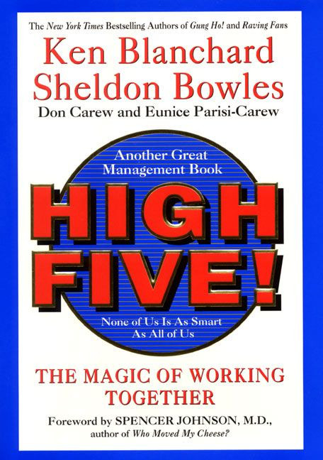 High Five! (The Magic of Working Together) by Ken Blanchard, Sheldon Bowles, 9780688170363