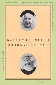 Watch Your Mouth (A Novel) by Daniel Handler, 9780060938178