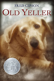 Old Yeller - 9780064403825 by Fred Gipson, 9780064403825