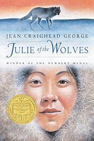 Julie of the Wolves (A Newbery Award Winner) - 9780060219437 by Jean Craighead George, John Schoenherr, 9780060219437