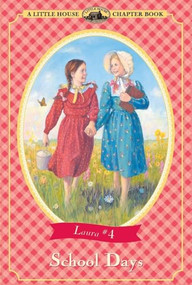 School Days by Laura Ingalls Wilder, Renee Graef, 9780064420495