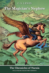 The Magician's Nephew: Full-Color Collector's Edition (rpkg) by C. S. Lewis, Pauline Baynes, 9780064409438