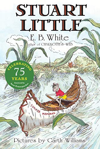 Stuart Little 75th Anniversary Edition by E. B. White, Garth Williams, 9780064400565