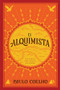The Alchemist \ El Alquimista (Una fábula para seguir tus sueños) (Spanish Edition) by Paulo Coelho, 9780062511409