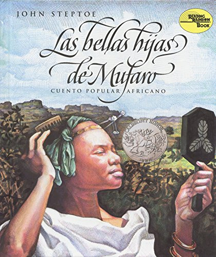 Las bellas hijas de Mufaro (Mufaro's Beautiful Daughters (Spanish edition) A Caldecott Award Winner) by John Steptoe, John Steptoe, 9780688154813