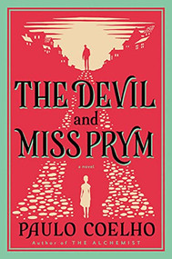 The Devil and Miss Prym (A Novel of Temptation) by Paulo Coelho, 9780060528003