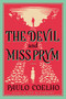 The Devil and Miss Prym (A Novel of Temptation) by Paulo Coelho, 9780060528003