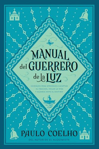 Warrior of the Light \ Manual del Guerrero de la Luz (A Manual) (Spanish Edition) by Paulo Coelho, 9780060565718