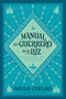 Warrior of the Light \ Manual del Guerrero de la Luz (A Manual) (Spanish Edition) by Paulo Coelho, 9780060565718