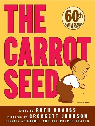 The Carrot Seed by Ruth Krauss, Crockett Johnson, 9780060233518